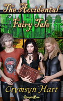 The Accidental Fairy Tale