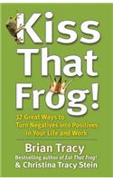 Kiss That Frog!