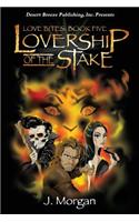 Lovership of the Stake