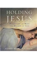 Holding Jesus