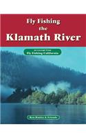 Fly Fishing the Klamath River