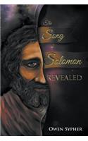 The Song of Solomon Revealed