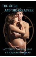 The Witch and the Preacher Act Three