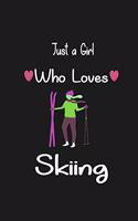 Just a Girl Who Loves Skiing
