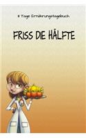 111 Tage Ernährungstagebuch - Friss die Hälfte