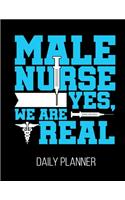 MALE NURSE Yes, We Are Real Daily Planner