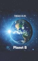 There Is No Planet B