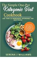 The Simple One-Pot Ketogenic Diet Cookbook