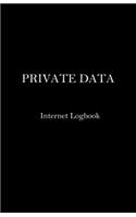 PRIVATE DATA Internet Logbook