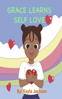 Grace Learns Self-Love: (Grace, the Super Star)