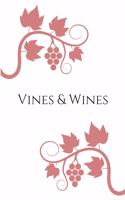 Vines & Wines: A Wine Review Journal