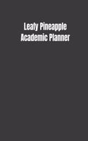 Leafy Pineapple Academic Planner: Student Daily Organizer For Boys or Girls