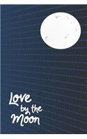 Love By The Moon