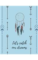 Let's Catch Our Dreams