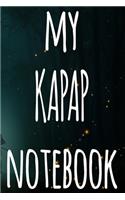 My KAPAP Notebook: The perfect way to record your martial arts progression - 6x9 119 page lined journal!