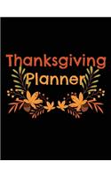 Thanksgiving Planner: An Organizer to Planning a Perfect Thanksgiving Party, From Creating a Guest List, to Bringing the Turkey to the Table