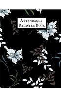 Attendance Register Book: Time Management for Teachers- Home School Lesson Planner- Daily, Weekly & Monthly Lesson Record.