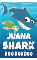 Juana Shark Doo Doo Doo: Juana Name Notebook Journal For Drawing Taking Notes and Writing, Personal Named Firstname Or Surname For Someone Called Juana For Christmas Or Birt