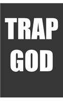 Trap God Notebook: Lined Journal, 120 Pages, 6 x 9, Affordable Gift Journal Matte Finish