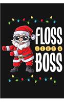 Floss Like a Boss