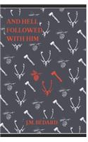 And Hell Followed With Him