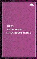 Kiss Grab Hanbd Talk About Memes