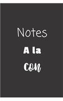 Notes A La Con: Carnet de notes - 124 pages lignées - format 15,24 x 22,89 cm - Message Sarcastique