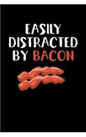 Easily Distracted By Bacon: College Ruled Lined Writing Notebook Journal, 6x9, 120 Pages