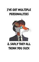 I've Got Multiple Personalities: Journal / Notebook