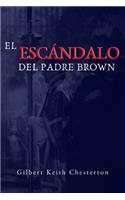 El Escandalo del Padre Brown
