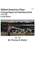 Gilbert American Flyer S Gauge Repair and Operating Guide COLOR