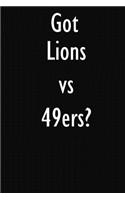 Got Lions vs 49ers?
