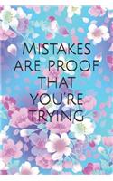Mistakes Are Proof That You
