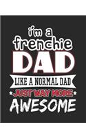 I'm a Frenchie Dad Like a Normal Dad Just Way More Awesome: 2019 Planner for French Bulldog Father