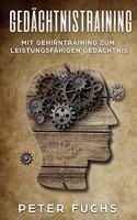 Gedächtnistraining: Mit Gehirntraining zum leistungsfähigen Gedächtnis