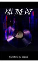 Kill the DJ