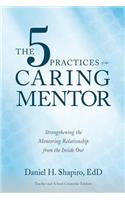 The 5 Practices of the Caring Mentor