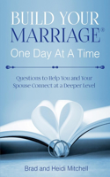 Build Your Marriage One Day at a Time