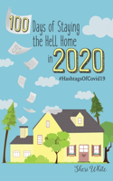 100 Days of Staying the Hell Home in 2020