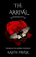 Arrival Reawakened