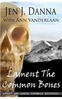 Lament The Common Bones