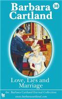 Love, Lies and Marriage: (38 La Coleccion Eterna de Barbara Cartland)