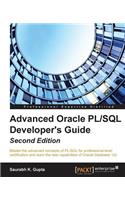 Advanced Oracle PL/SQL Developer's Guide - Second Edition: Master the advanced concepts of PL/SQL for professional-level certification and learn the new capabilities of Oracle Database 12c