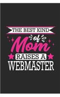 The Best Kind of Mom Raises a Webmaster: Small 6x9 Notebook, Journal or Planner, 110 Lined Pages, Christmas, Birthday or Anniversary Gift Idea