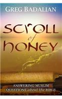 Scroll of Honey: Answering Muslim Questions About the Bible