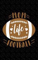 Mom Life Football