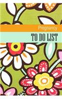 Pregnancy To Do List