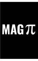 Mag Pi: A 6 X 9 Inch Matte Softcover Paperback Notebook Journal with 120 Blank Lined Pages