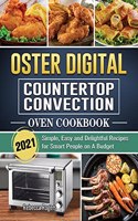 Oster Digital Countertop Convection Oven Cookbook 2021