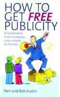 How To Get Free Publicity, 2nd Edition